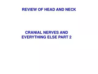 REVIEW OF HEAD AND NECK