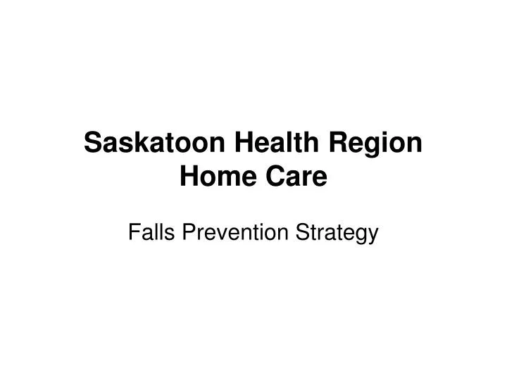 saskatoon health region home care