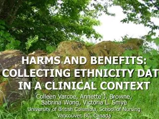 HARMS AND BENEFITS: COLLECTING ETHNICITY DATA IN A CLINICAL CONTEXT