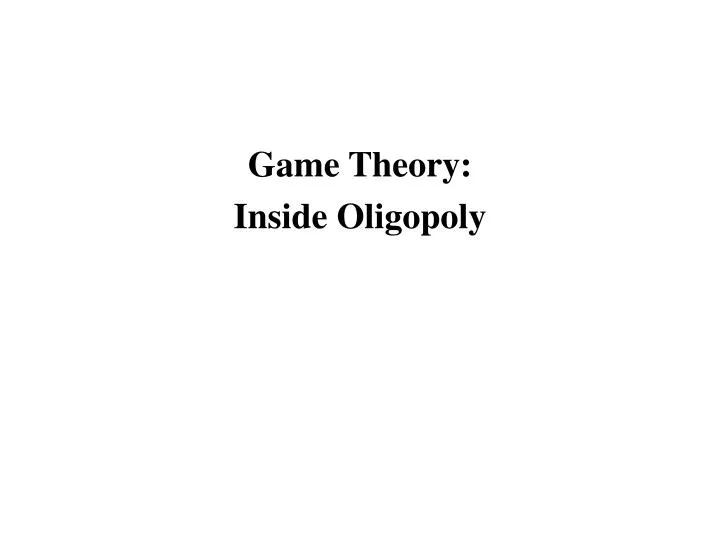 game theory inside oligopoly
