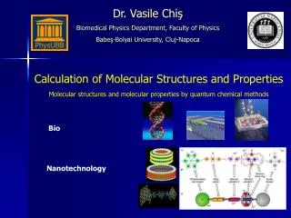 Calculation of Molecular Structures and Properties