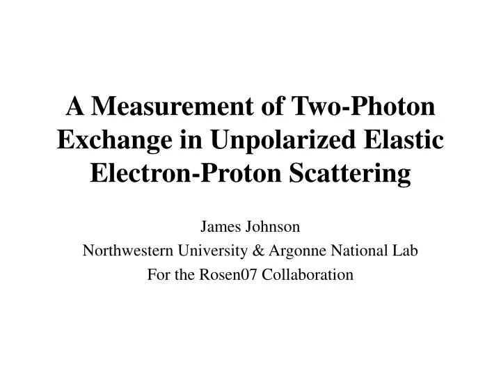 a measurement of two photon exchange in unpolarized elastic electron proton scattering