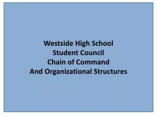 Westside High School Student Council Chain of Command And Organizational Structures