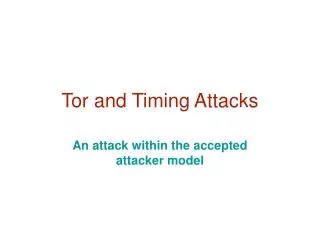 Tor and Timing Attacks