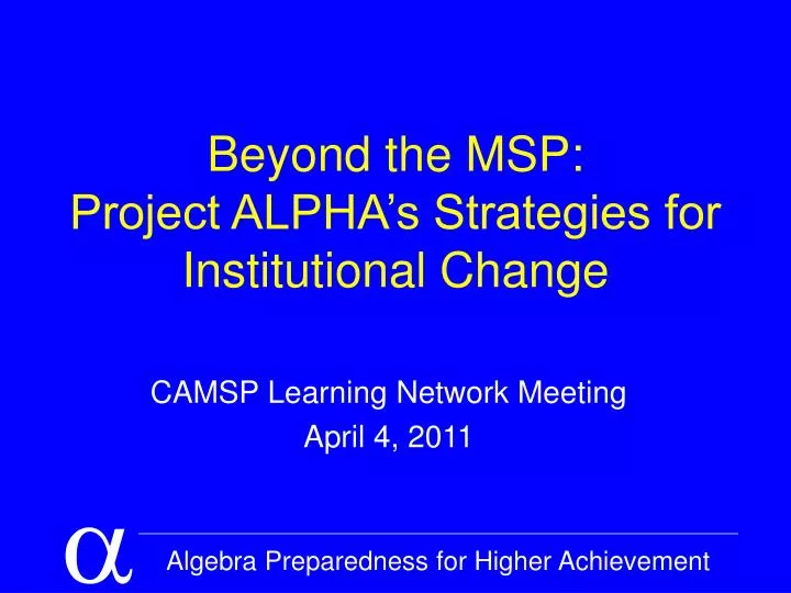 beyond the msp project alpha s strategies for institutional change