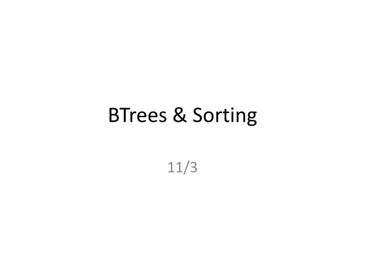 btrees sorting