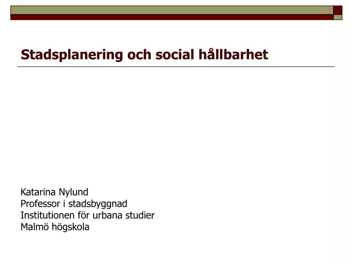 stadsplanering och social h llbarhet