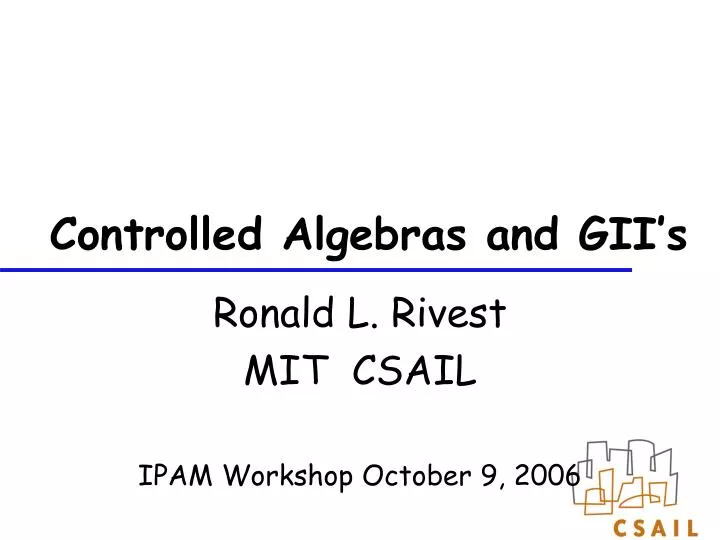 controlled algebras and gii s
