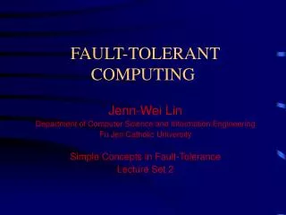 FAULT-TOLERANT COMPUTING