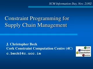 Constraint Programming for Supply Chain Management