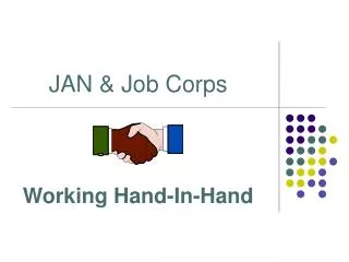 JAN &amp; Job Corps