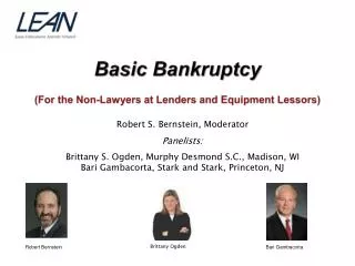 Basic Bankruptcy (For the Non-Lawyers at Lenders and Equipment Lessors)