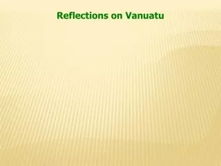 Reflections on Vanuatu