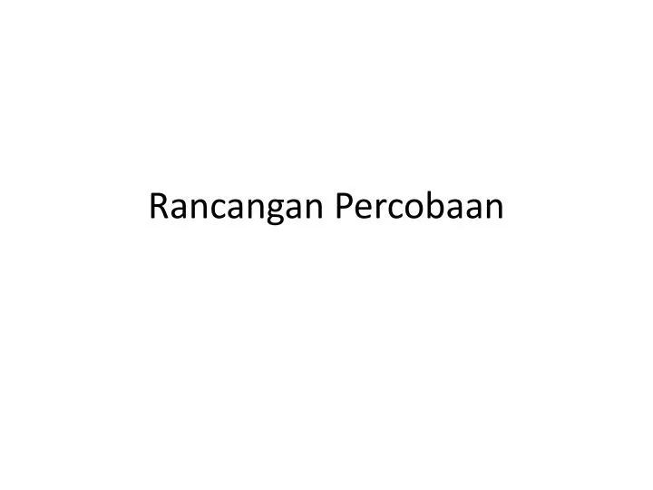 rancangan percobaan