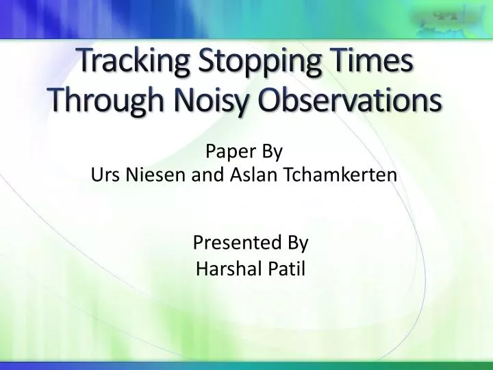 tracking stopping times through noisy observations