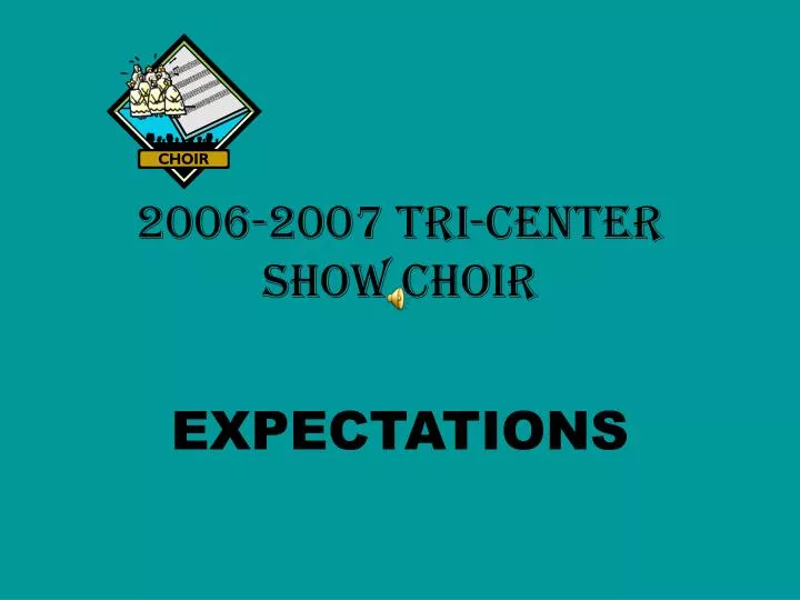 2006 2007 tri center show choir