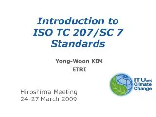 Introduction to ISO TC 207/SC 7 Standards