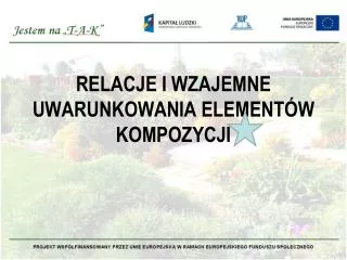 relacje i wzajemne uwarunkowania element w kompozycji