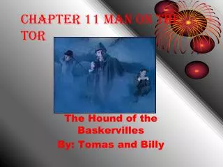 Chapter 11 Man on the Tor