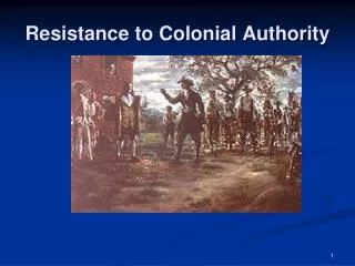 Resistance to Colonial Authority