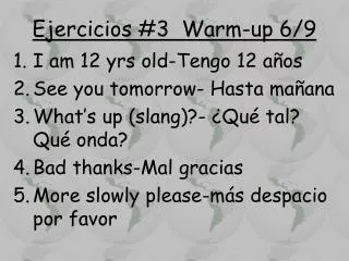 Ejercicios #3 Warm-up 6 / 9