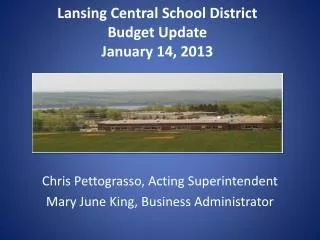 Lansing Central School District Budget Update January 14, 2013