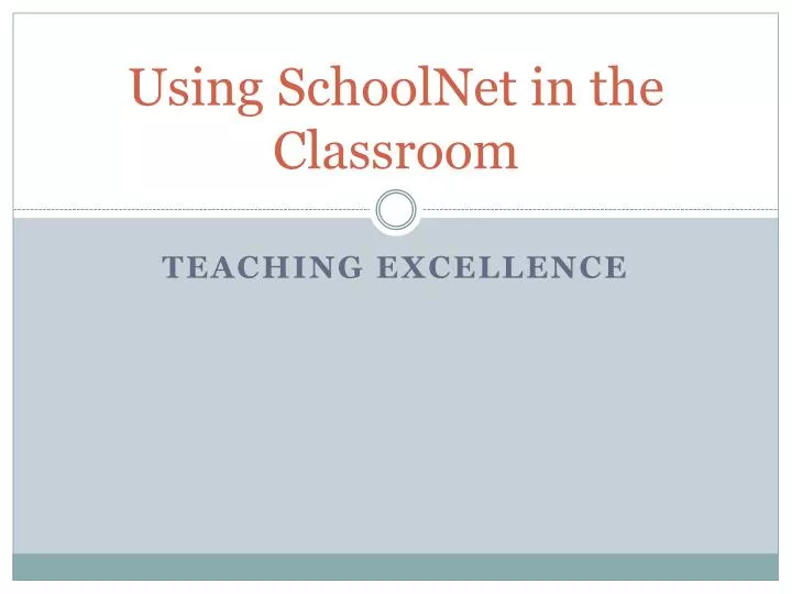 using schoolnet in the classroom