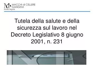 tutela della salute e della sicurezza sul lavoro nel decreto legislativo 8 giugno 2001 n 231