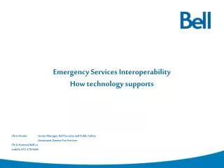 Emergency Services Interoperability How technology supports
