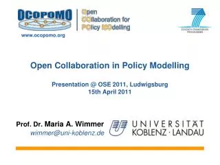 Open Collaboration in Policy Modelling Presentation @ OSE 2011, Ludwigsburg 15th April 2011