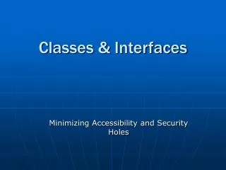 Classes &amp; Interfaces