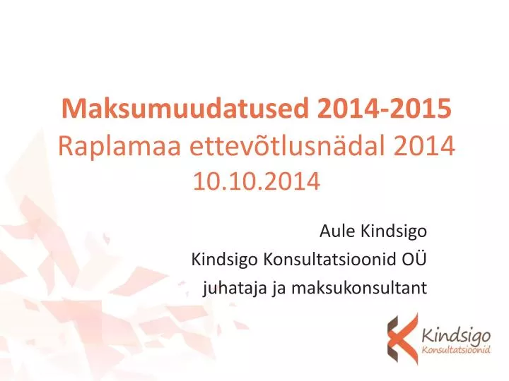 maksumuudatused 2014 2015 raplamaa ettev tlusn dal 2014 10 10 2014
