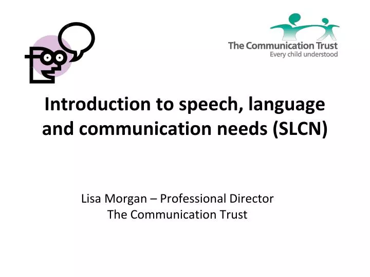 introduction to speech language and communication needs slcn