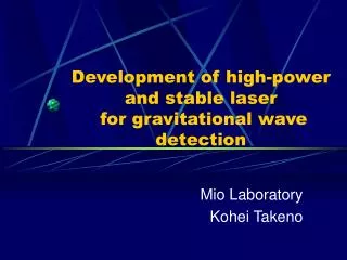 Development of high-power and stable laser for gravitational wave detection