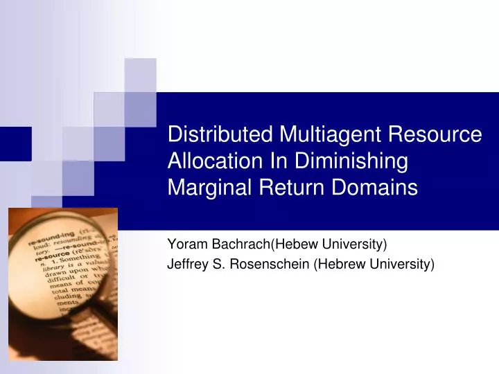 distributed multiagent resource allocation in diminishing marginal return domains