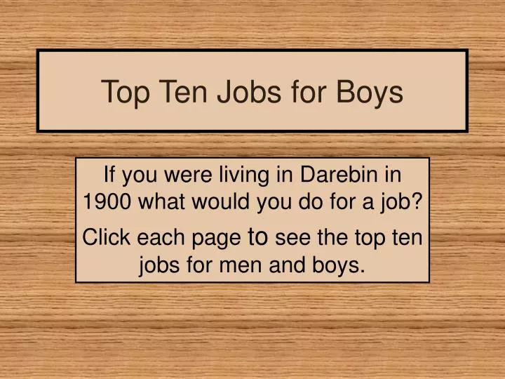top ten jobs for boys
