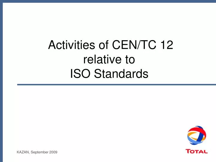 activities of cen tc 12 relative to iso standards