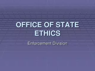 OFFICE OF STATE ETHICS