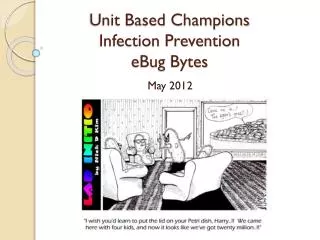 Unit Based Champions Infection Prevention eBug Bytes