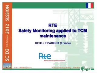 RTE Safety Monitoring applied to TCM maintenance
