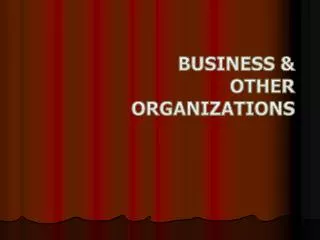 Business &amp; Other Organizations