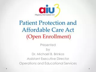 Patient Protection and A ffordable C are A ct (Open Enrollment)