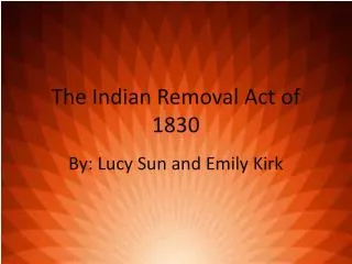 The Indian Removal Act of 1830