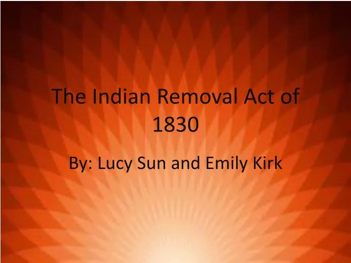 the indian removal act of 1830