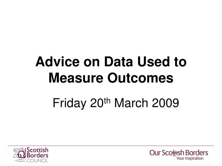 advice on data used to measure outcomes