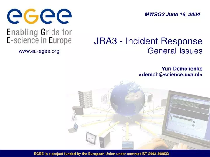 jra3 incident response general issues yuri demchenko demch@science uva nl
