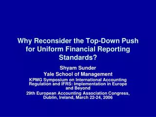 Why Reconsider the Top-Down Push for Uniform Financial Reporting Standards?