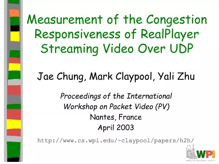 measurement of the congestion responsiveness of realplayer streaming video over udp
