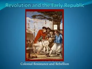 Revolution and the Early Republic