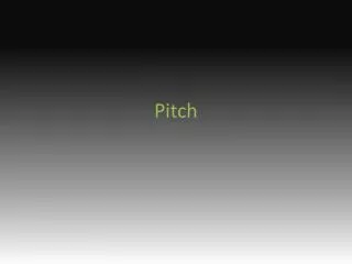 Pitch